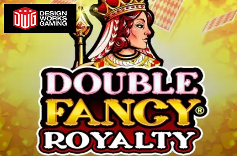 Double Fancy Royalty